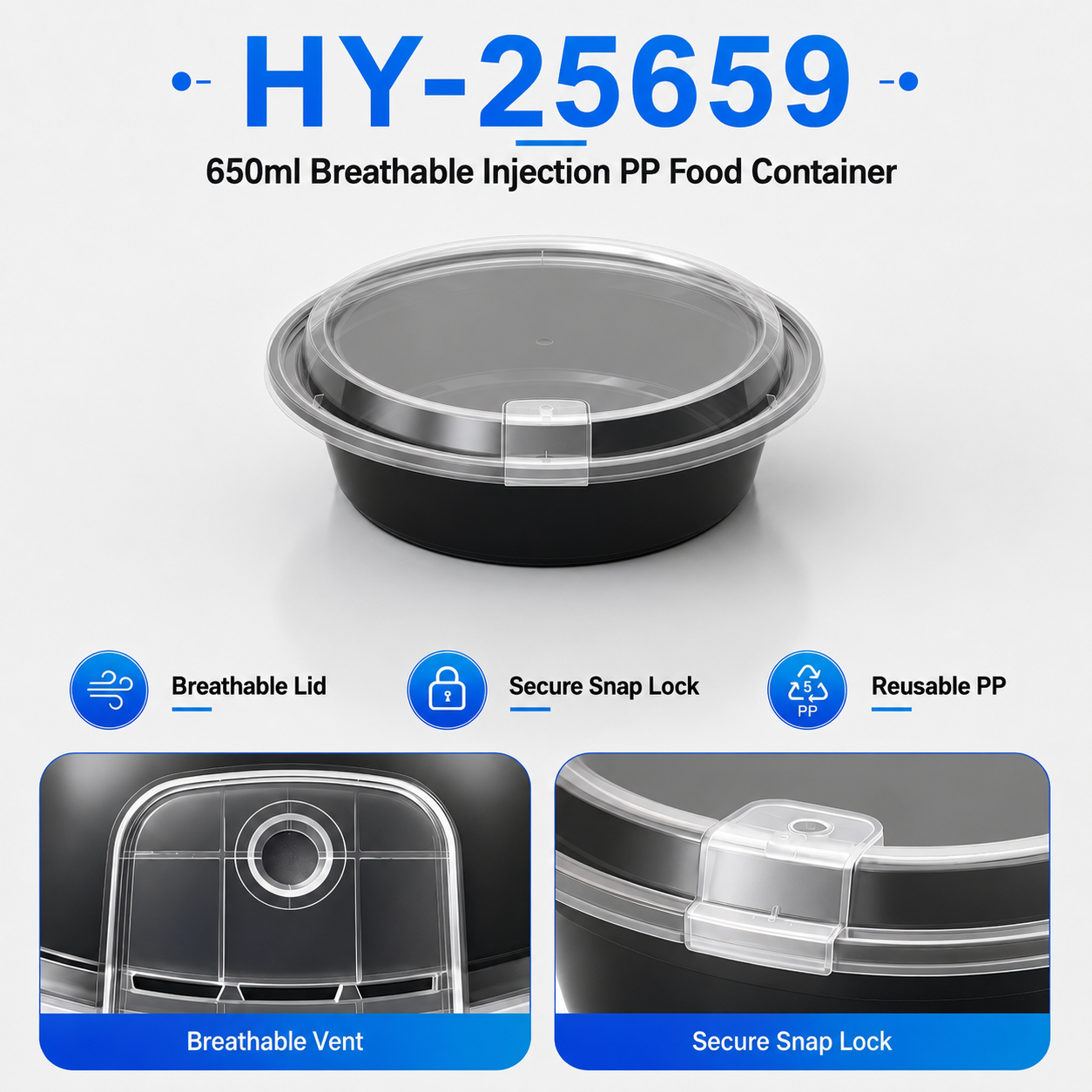 HY-25659 650ml Round PP Food Container with Clear Lid Injection Molded Food Packaging Container